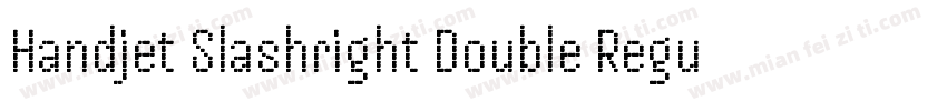 Handjet Slashright Double Regular字体转换